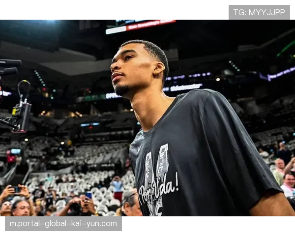 马刺队近期内线得分占比显著提高 文班亚马的出场时间管理成为下半程焦点